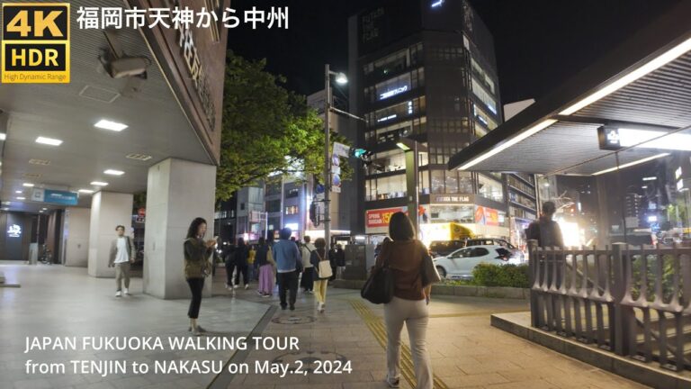 福岡市天神周辺(5/2)を歩く4khdr japan walking tour around Tenjin area in Fukuoka city