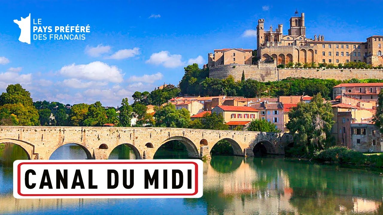 Le Canal du Midi, une Navigation au Cœur du Sud de la France - Les 100 ...