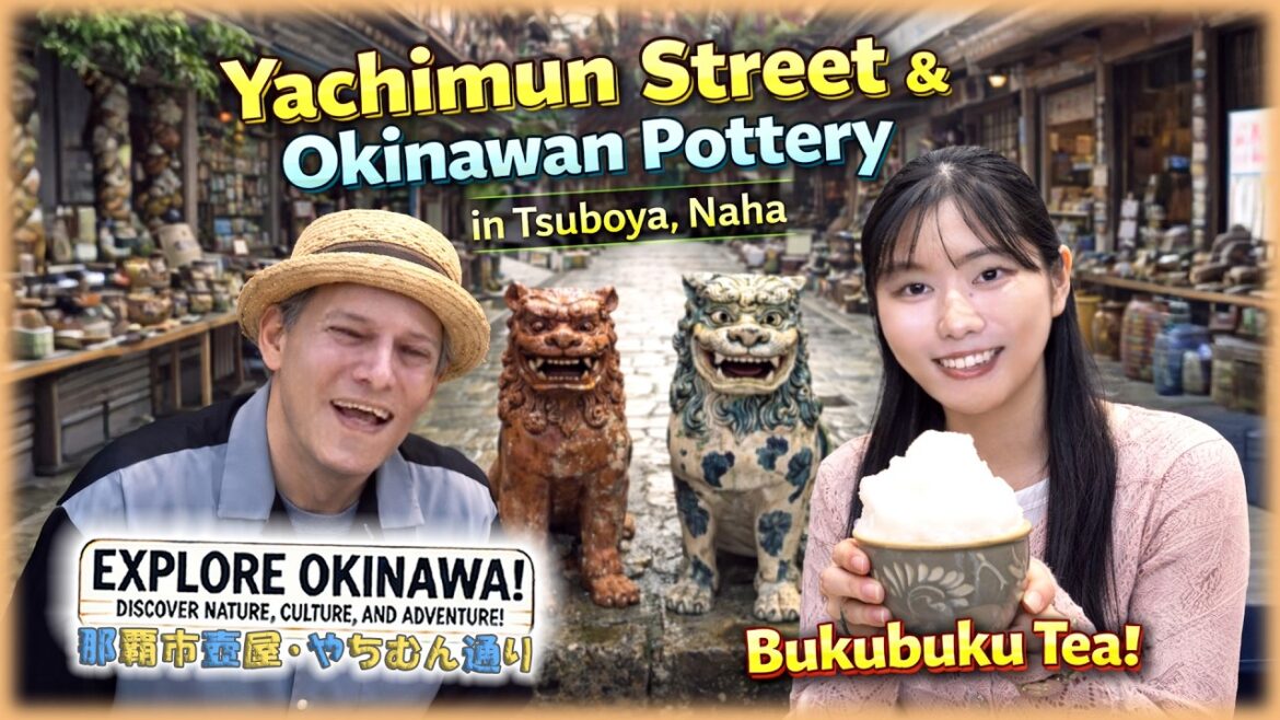 【OKINAWAN POTTERY - TRADITION ＆ CHALLENGES】第五十八旅「🍵那覇市壺屋 やちむん通りを散策：博物館、ショップ、ぶくぶく茶！🦁」【🇯🇵字幕👂】