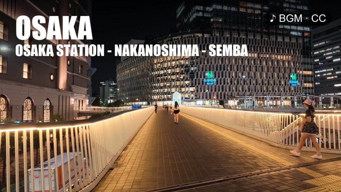 Osaka Walk 🇯🇵 Late Night Nakanoshima & Semba | 4K Guided Walk with BGM & Captions