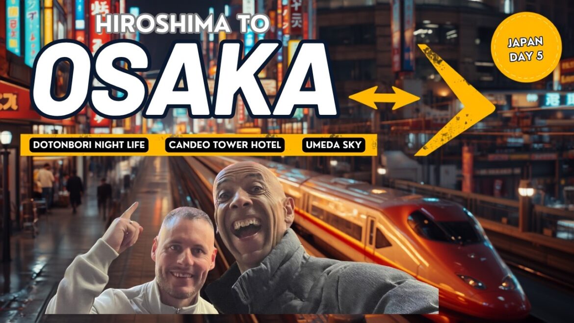 Bullet Train to Osaka | Dotonbori, Umeda Sky & Candeo Hotel